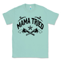 Seafoam mama tried guns Classic Tee - linhVisuals