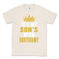 Natural it's my son's 15th birthday 15 years old boy t shirt Classic Tee - linhVisuals
