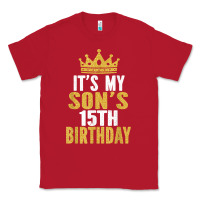 Red it's my son's 15th birthday 15 years old boy t shirt Classic Tee - linhVisuals