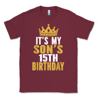 Burgundy it's my son's 15th birthday 15 years old boy t shirt Classic Tee - linhVisuals
