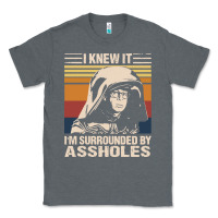 Charcoal Heather i knew it im surrounded by assholes Classic Tee - linhVisuals