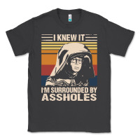 Smoke i knew it im surrounded by assholes Classic Tee - linhVisuals