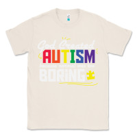 Natural god created autism normal was too boring Classic Tee - linhVisuals