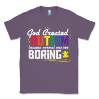 Lavender god created autism normal was too boring Classic Tee - linhVisuals