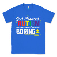 True Royal god created autism normal was too boring Classic Tee - linhVisuals