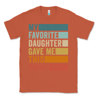 Copper my favorite daughter gave me this shirt father's day pullover hoodie Classic Tee - linhVisuals
