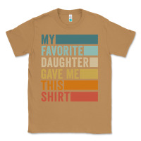 Toasted Coconut my favorite daughter gave me this shirt father's day pullover hoodie Classic Tee - linhVisuals