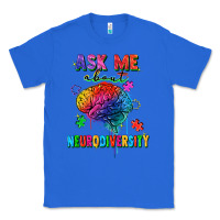 True Royal ask me about neurodiversity Classic Tee - FaDigitalArtStudio