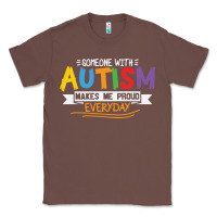 Chestnut someone with autism makes me proud Classic Tee - linhVisuals