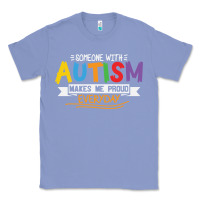 Colony Blue someone with autism makes me proud Classic Tee - linhVisuals