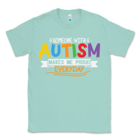 Seafoam someone with autism makes me proud Classic Tee - linhVisuals