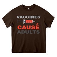 Chocolate Brown Vaccines Cause Adults Heavy Core Tee - Bettercallsaul
