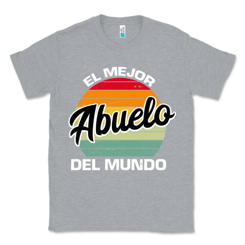 El Mejor Abuelo Del Mundo Grandfather Sweatshirt Classic Tee by linhVisuals | Teevron