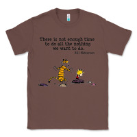 Chestnut newcalvin and hobbes quote 10 Classic Tee - linhVisuals