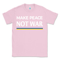 Bubblegum Pink make peace not war Classic Tee - linhVisuals