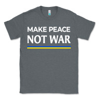 Charcoal Heather make peace not war Classic Tee - linhVisuals