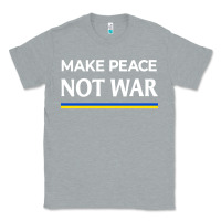Heather Grey make peace not war Classic Tee - linhVisuals
