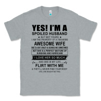 Heather Grey yes i'm a spoiled husband ..awesome wife t shirt Classic Tee - linhVisuals