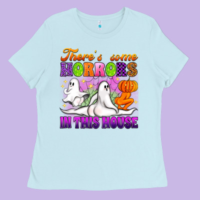 Theres Some Horrors In This House Ladies Tee Designed By Artiststas