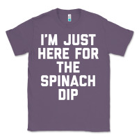 Lavender foodie appetizer i'm just here for the spinach dip premium t shirt Classic Tee - linhVisuals