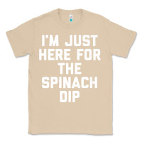 Mushroom foodie appetizer i'm just here for the spinach dip premium t shirt Classic Tee - linhVisuals