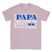 Lilac they call me papa because i'm too cool to be grandpa Classic Tee - linhVisuals