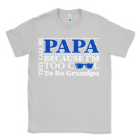 Moon Dust they call me papa because i'm too cool to be grandpa Classic Tee - linhVisuals
