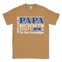 Toasted Coconut they call me papa because i'm too cool to be grandpa Classic Tee - linhVisuals