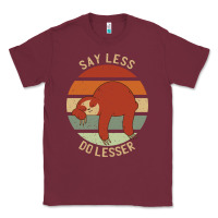 Burgundy say less do lesser funny sloth Classic Tee - linhVisuals