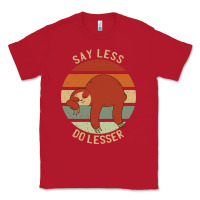 Red say less do lesser funny sloth Classic Tee - linhVisuals