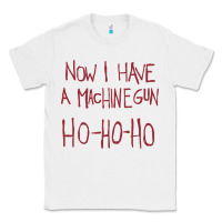 White now i have a machine gun. ho ho ho Classic Tee - linhVisuals