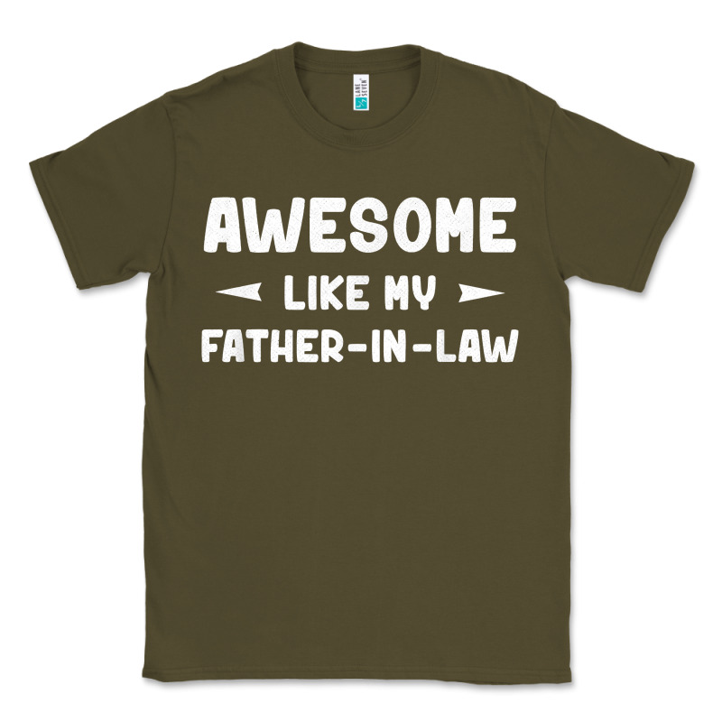 Awesome Like My Father In Law Funny Fathers Day Gift Men Wom T Shirt Classic Tee by linhVisuals | Teevron