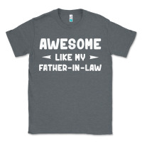 Charcoal Heather awesome like my father in law funny fathers day gift men wom t shirt Classic Tee - linhVisuals