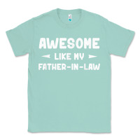 Seafoam awesome like my father in law funny fathers day gift men wom t shirt Classic Tee - linhVisuals