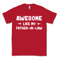Awesome Like My Father In Law Funny Fathers Day Gift Men Wom T Shirt Classic Tee | Teevron