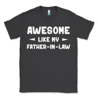 Smoke awesome like my father in law funny fathers day gift men wom t shirt Classic Tee - linhVisuals