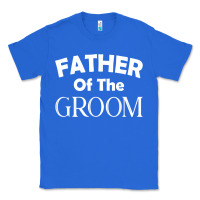 True Royal father of the groom t shirt wedding gift Classic Tee - linhVisuals
