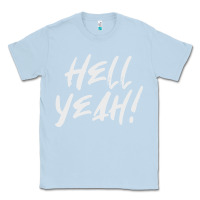 Dusty Blue hell yeah! Classic Tee - linhVisuals