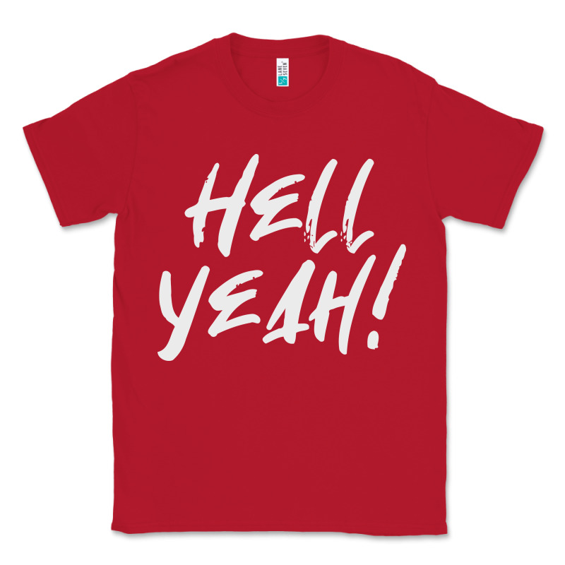 Hell Yeah! Classic Tee by linhVisuals | Teevron