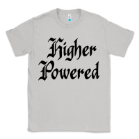 Moon Dust higher powered   alcoholics anonymous slogans Classic Tee - linhVisuals