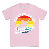 Bubblegum Pink youre killing me smalls Classic Tee - linhVisuals