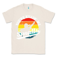 Natural youre killing me smalls Classic Tee - linhVisuals