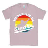Lilac youre killing me smalls Classic Tee - linhVisuals