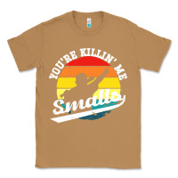 Toasted Coconut youre killing me smalls Classic Tee - linhVisuals