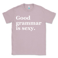 Lilac good grammar is sexy Classic Tee - linhVisuals