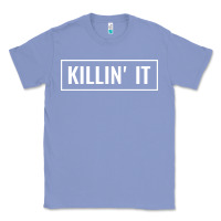 Colony Blue killin' it t Classic Tee - linhVisuals