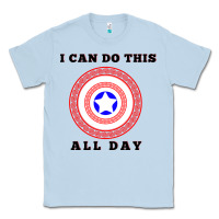 Dusty Blue i can do this all day graphic mens & womens t shirt Classic Tee - linhVisuals