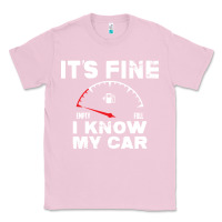 Bubblegum Pink Empty gas gauge it’s fine i know my car low fuel joke Classic Tee - linhVisuals