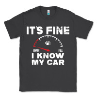 Smoke Empty gas gauge it’s fine i know my car low fuel joke Classic Tee - linhVisuals