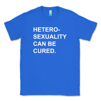 True Royal newheterosexuality can be cured Classic Tee - linhVisuals